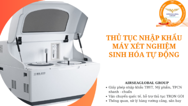 thu tuc nhap khau may xet nghiem sinh hoa tu dong