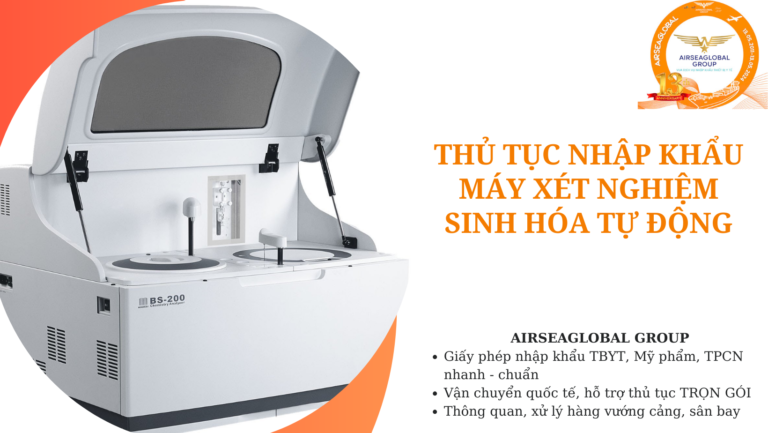 thu tuc nhap khau may xet nghiem sinh hoa tu dong