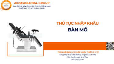 THỦ TỤC NHẬP KHẨU BÀN MỔ NĂM NAY
