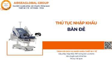 THỦ TỤC NHẬP KHẨU BÀN ĐẺ NĂM NAY