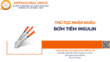 THỦ TỤC NHẬP KHẨU BƠM TIÊM INSULIN NĂM NAY