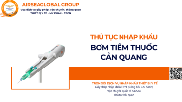 THỦ TỤC NHẬP KHẨU BƠM TIÊM THUỐC CẢN QUANG NĂM NAY