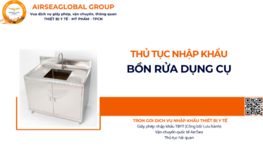 THỦ TỤC NHẬP KHẨU BỒN RỬA DỤNG CỤ NĂM NAY