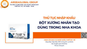 THỦ TỤC NHẬP KHẨU BỘT XƯƠNG NHÂN TẠO DÙNG TRONG NHA KHOA NĂM NAY