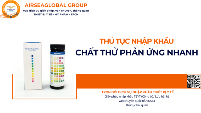 THỦ TỤC NHẬP KHẨU CHẤT THỬ PHẢN ỨNG NHANH NĂM NAY