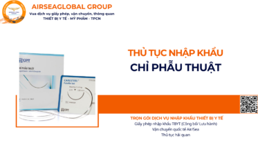 THỦ TỤC NHẬP KHẨU CHỈ PHẪU THUẬT NĂM NAY