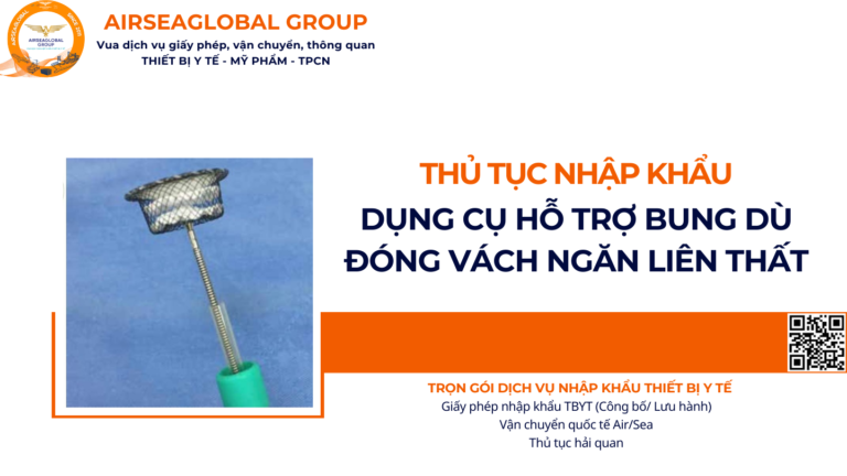 THỦ TỤC NHẬP KHẨU DỤNG CỤ HỖ TRỢ BUNG DÙ ĐÓNG VÁCH NGĂN LIÊN THẤT NĂM NAY