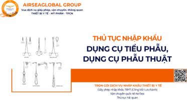THỦ TỤC NHẬP KHẨU DỤNG CỤ TIỂU PHẪU, DỤNG CỤ PHẪU THUẬT NĂM NAY