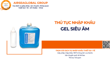 THỦ TỤC NHẬP KHẨU GEL SIÊU ÂM NĂM NAY