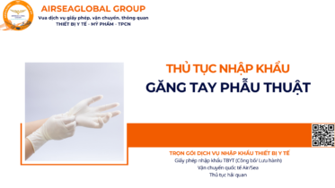 THỦ TỤC NHẬP KHẨU GĂNG TAY PHẪU THUẬT NĂM NAY