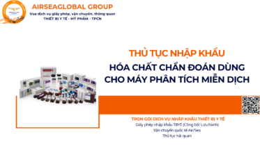 THỦ TỤC NHẬP KHẨU HÓA CHẤT CHẨN ĐOÁN DÙNG CHO MÁY PHÂN TÍCH MIỄN DỊCH NĂM NAY