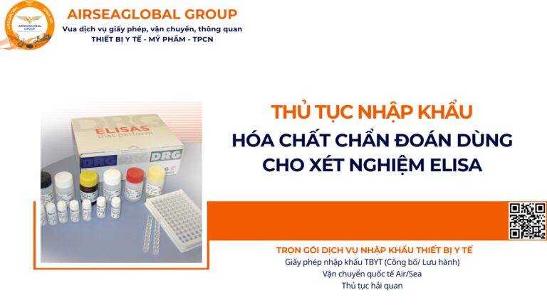 THỦ TỤC NHẬP KHẨU HÓA CHẤT CHẨN ĐOÁN DÙNG CHO XÉT NGHIỆM ELISA NĂM NAY