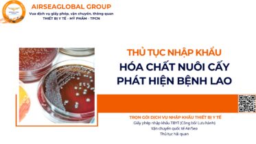 THỦ TỤC NHẬP KHẨU HÓA CHẤT NUÔI CẤY PHÁT HIỆN BỆNH LAO NĂM NAY