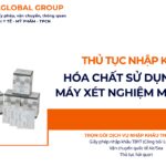 THỦ TỤC NHẬP KHẨU HÓA CHẤT SỬ DỤNG CHO MÁY XÉT NGHIỆM MIỄN DỊCH NĂM NAY