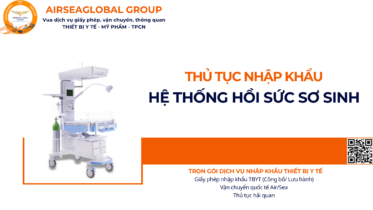 THỦ TỤC NHẬP KHẨU HỆ THỐNG HỒI SỨC SƠ SINH NĂM NAY