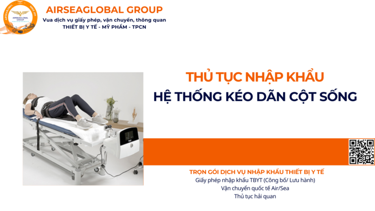 THỦ TỤC NHẬP KHẨU HỆ THỐNG KÉO DÃN CỘT SỐNG NĂM NAY