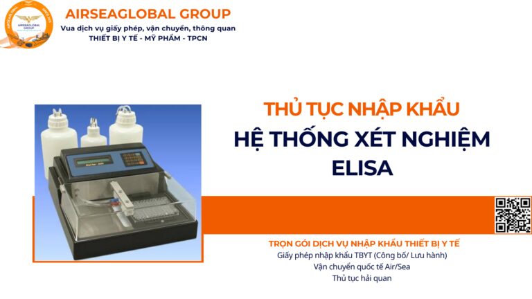 THỦ TỤC NHẬP KHẨU HỆ THỐNG XÉT NGHIỆM ELISA NĂM NAY