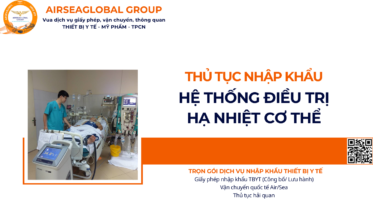 THỦ TỤC NHẬP KHẨU HỆ THỐNG ĐIỀU TRỊ HẠ NHIỆT CƠ THỂ NĂM NAY