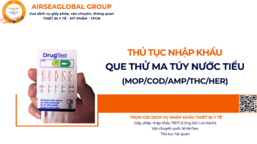 THỦ TỤC NHẬP KHẨU QUE THỬ MA TÚY NƯỚC TIỂU MOP, COD, AMP, THC, HER