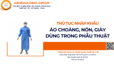 THỦ TỤC NHẬP KHẨU ÁO CHOÀNG, NÓN, GIÀY DÙNG TRONG PHẪU THUẬT NĂM NAY