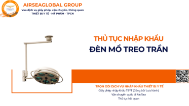 THỦ TỤC NHẬP KHẨU ĐÈN MỔ TREO TRẦN NĂM NAY