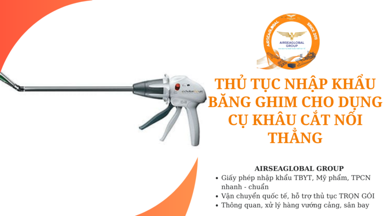 thu tuc nhap khau bang ghim cho dung cu khau cat noi thang