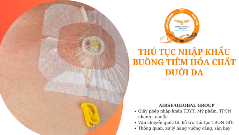 thu tuc nhap khau buong tiem hoa chat duoi da