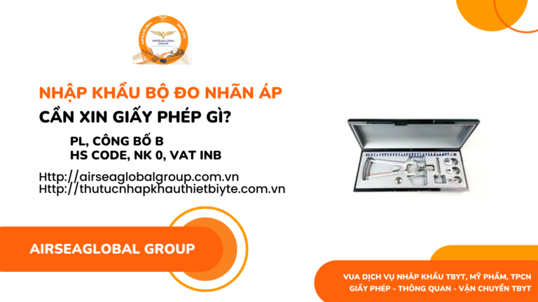 NHẬP KHẨU BỘ ĐO NHÃN ÁP CẦN LÀM GIẤY PHÉP GÌ