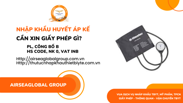 NHẬP KHẨU HUYẾT ÁP KẾ CẦN XIN GIẤY PHÉP GÌ