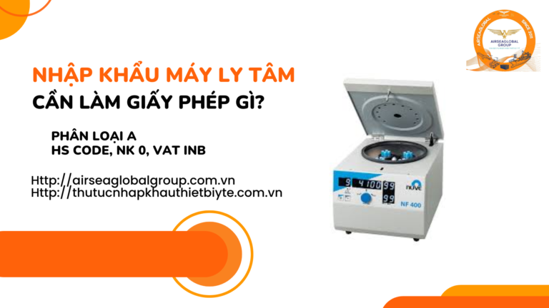 NHẬP KHẨU MÁY LY TÂM CẦN LÀM GIẤY PHÉP GÌ