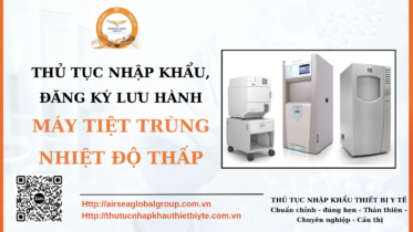 NHẬP KHẨU MÁY TIỆT TRÙNG NHIỆT ĐỘ THẤP