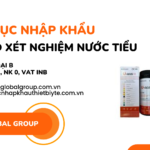 THỦ TỤC NHẬP KHẨU BỘ IVD XÉT NGHIỆM NƯỚC TIỂU
