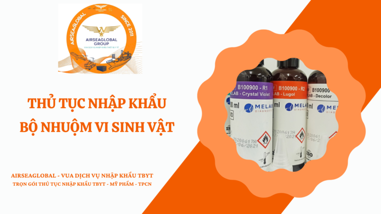 THỦ TỤC NHẬP KHẨU BỘ NHUỘM VI SINH VẬT