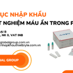 THỦ TỤC NHẬP KHẨU BỘ XÉT NGHIỆM MÁU ẨN TRONG PHÂN