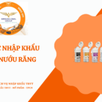 THỦ TỤC NHẬP KHẨU CHỈ CO NƯỚU RĂNG