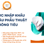 THỦ TỤC NHẬP KHẨU CHỈ KHÂU PHẪU THUẬT KHÔNG TIÊU