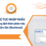 THỦ TỤC NHẬP KHẨU Dung dịch thẩm phân máu đậm đặc (Bicarbonat)