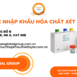 THỦ TỤC NHẬP KHẨU HÓA CHẤT XÉT NGHIỆM MỚI NHẤT NĂM NAY