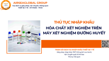 THỦ TỤC NHẬP KHẨU HÓA CHẤT XÉT NGHIỆM DÙNG TRÊN MÁY XÉT NGHIỆM ĐƯỜNG HUYẾT NĂM NAY
