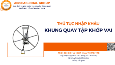 THỦ TỤC NHẬP KHẨU KHUNG QUAY TẬP KHỚP VAI NĂM NAY