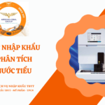 THỦ TỤC NHẬP KHẨU MÁY PHÂN TÍCH CẶN NƯỚC TIỂU
