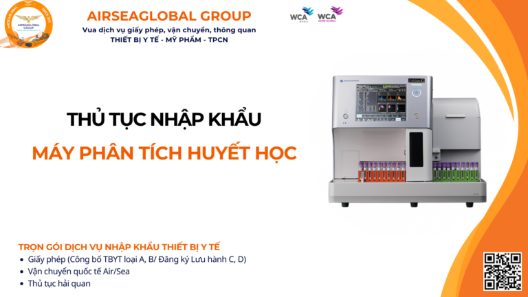 THỦ TỤC NHẬP KHẨU MÁY PHÂN TÍCH HUYẾT HỌC NĂM NAY