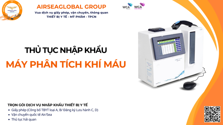 THỦ TỤC NHẬP KHẨU MÁY PHÂN TÍCH KHÍ MÁU NĂM NAY