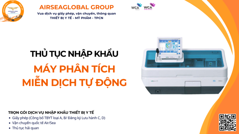 THỦ TỤC NHẬP KHẨU MÁY PHÂN TÍCH MIỄN DỊCH TỰ ĐỘNG NĂM NAY