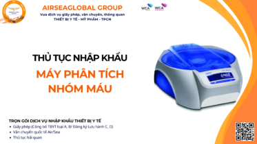 THỦ TỤC NHẬP KHẨU MÁY PHÂN TÍCH NHÓM MÁU NĂM NAY