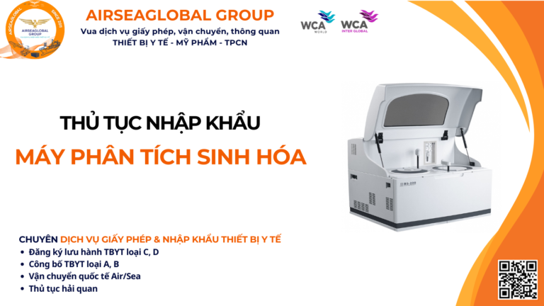 THỦ TỤC NHẬP KHẨU MÁY PHÂN TÍCH SINH HÓA NĂM NAY
