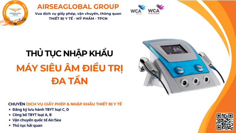THỦ TỤC NHẬP KHẨU MÁY SIÊU ÂM ĐIỀU TRỊ ĐA TẦN NĂM NAY