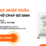 THỦ TỤC NHẬP KHẨU MÁY THỞ CPAP SƠ SINH