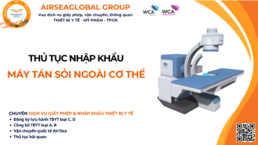 THỦ TỤC NHẬP KHẨU MÁY TÁN SỎI NGOÀI CƠ THỂ NĂM NAY