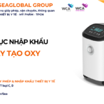 THỦ TỤC NHẬP KHẨU MÁY TẠO OXY NĂM NAY